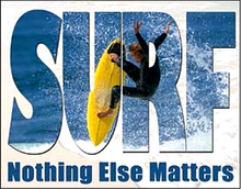 SURF WHAT MATTERS MOST SIGN