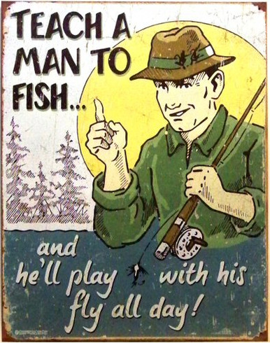 TEACH A MAN TO FISH SIGN