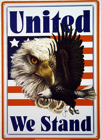 UNITED WE STAND SIGN