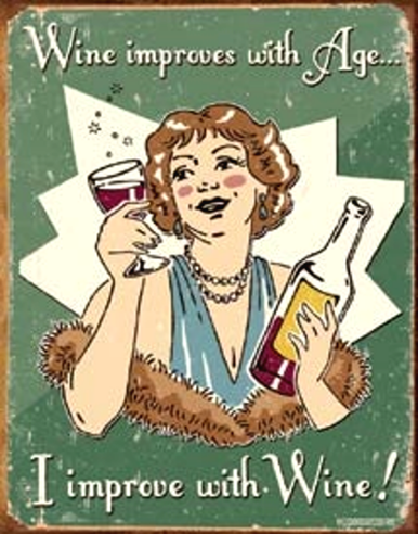 Photo of WINE IMPROVES WITH AGE, HUMOUROUS RETRO SIGN & I IMPROVE WITH WINE