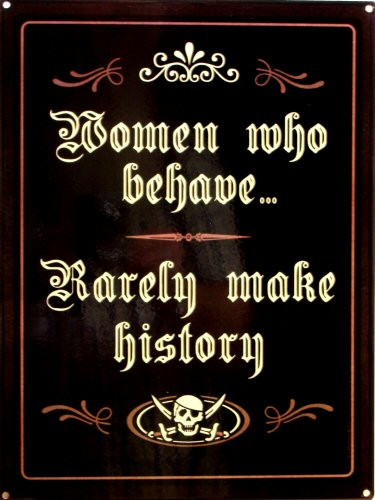 WOMEN WHO BEHAVE THIS ENAMEL SIGN HAS DEEP RICH COLORS AND
DETAIL.