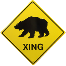 BEAR  XING SIGN GREAT AT THE CABIN OR HOME IN BEAR COUNTRY, MAYBE THE BEARS WILL CROSS WHERE YOU WANT??