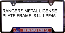 METAL LICENSE PLATE FRAME 12 1/4" W X 6 1/4" H X 1/4" D  WITH PRE-DRILLED HOLES FOR EASY MOUNTING 
A GREAT ADDITION TO ANY NEW YORK RANGERS HOCKEY FAN'S COLLECTION, SUPER COLORS AND GRAPHICS