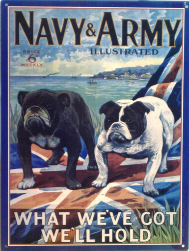 BULL DOGS ON BRITISH FLAG
NAVY & ARMY SIGN, ENAMEL FINISH ON HEAVY METAL
RICH COLOR AND SHARP DETAILS