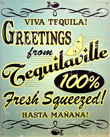 GREAT METAL SIGN WITH TEQUILA COLORS AND GRAPHICS
