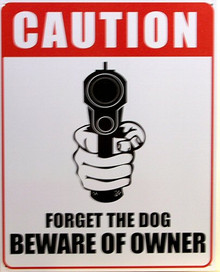 Photo of BEWARE OF OWNER, DON'T WORRY ABOUT THE DOG AT THIS POINT