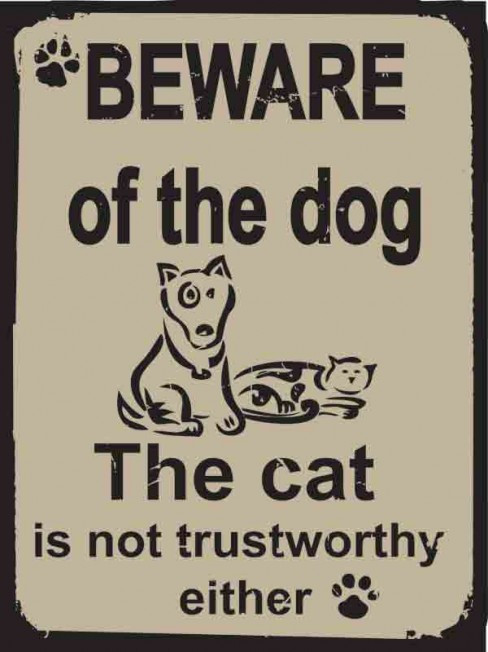 beware of dog and cat sign
