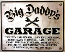 Photo of BIG DADDY'S GARAGE SIGN, HAS THAT IT'S BEEN HANGING ON THE WALL FOR YEARS LOOK