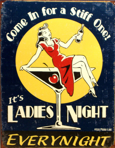 LADIES NIGHT VINTAGE TIN SIGN MEASURING 12 1/2" W X 16" H
WITH HOLES IN EACH CORNER FOR EASY MOUNTING