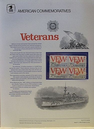PANEL # 27, U.S. COMMERATIVE PANEL VFW.., ISSUED 3/11/1974 SCOTT # 1525 PRINTED
ON HEAVY PAPER MEASURING 8  1/2"  X  11  1/4" WITH 4 UNUSED VFW  10 CENT STAMPS
PANELS ISSUED BY U.S. BUREAU OF ENGRAVING REPRESENT MANY HISTORICAL EVENTS IN OUR COUNTRY
PLUS CULTURAL, WILDLIFE, FLORAL, MUSICAL, MOVIES AND COUNTLESS OTHER SUBJECTS, GREAT FOR
 COLLECTORS AND ENTHUSIAST OF A WIDE VARIETY OF INTEREST.  GREAT TO FRAME FOR GIFTS!
UP TO A DOZEN CAN BE SHIPPED USING PRIORITY MAIL FLAT RATE ENVELOPE, FOR THE PRICE OF ONE
(REFUND GIVEN AFTER PANELS ARE SHIPPED TAKES 3-4 DAYS FOR REFUND TO REACH YOUR CARD)
OR YOU CAN SEND ONE OR MORE, FIRST CLASS (NOT INSURED) FOR LESS, YOUR CHOICE.
