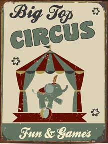 BIG TOP CIRCUS ENAMEL SIGN MEASURES 12" X 16" AND HAS HOLES IN EACH CORNER FOR EASY MOUNTING GREAT COLORS AND DURABLE ENAMEL FINISH MAKE THIS SIGN A MUST HAVE FOR CIRCUS LOVERS.