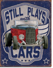 STILL PLAYS WITH CARS VINTAGE TIN SIGN 
HAS HOLES IN EACH CORNER FOR EASY MOUNTING, 
MEASURES 12 1/2" W X 16" H