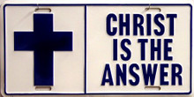 Photo of CHRIST IS THE ANSWER LICENSE PLATE