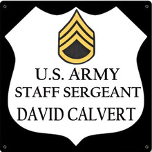 U.S. ARMY STAFF SARGEANT FULLY CUSTOMIZABLE ENAMEL SIGN  S/O*