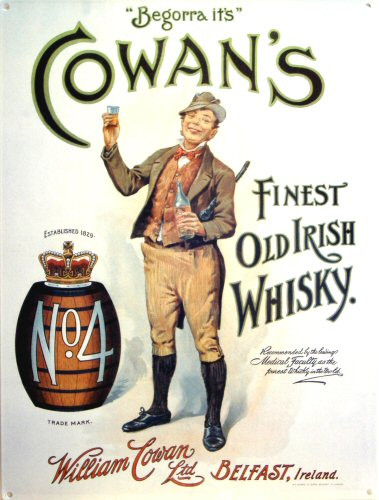 COWANS IRISH WHISKEY WITH FINE DETAILS AND VERY NICE COLORS
