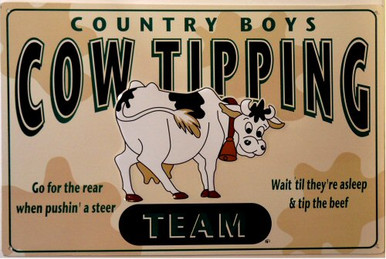 Photo of COW TIPPING TEAM, COUNTRY BOYS SIGN.  OLD TIME COLORS AND WARM GRAPHICS
