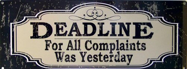 Photo of DEADLINE FOR COMPLAINTS WAS YESTERDAY, ENAMEL SIGN?.. GUESS YOUR TOO LATE?