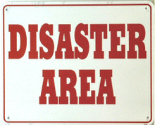 Photo of DIASTER AREA SMALL SIGN  (FOR YOUR TEENAGERS ROOM?)