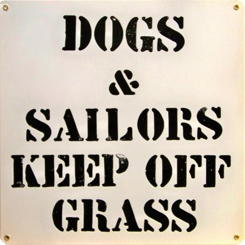 DOGS & SAILORS KEEP OFF GRASS VINTAGE ENAMEL SIGN - Old Time Signs