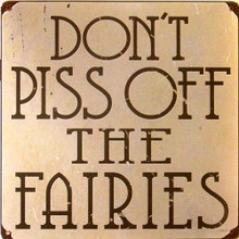 Photo of DON'T PISS OFF FAIRIES HEAVY METAL SIGN, RICH COLOR AND DETAILS