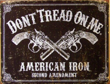 Photo of DON'T TREAD ON ME - AMERICAN IRON SHOWS CROSSED REVOLVERS AND SECOND AMENDMENTS, THE GRAPHICS AND DETAIL MAKE IT LOOK A 100 YEARS OLD