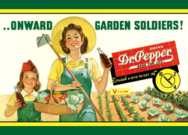 Photo of DR. PEPPER GARDEN SOLDIERS SHOWS MOTHER AND DAUGHTER IN THEIR "VICTORY GARDEN" WWII ADD