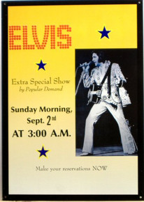 Photo of ELVIS "XTRA SPECIAL SHOW" SUNDAY MORNING SEPT. 2ND AT 3:00 AM  THIS SIGN IS OUT OF PRINT WITH ONLY TWO LEFT IN STOCK