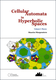 Cellular Automata in Hyperbolic Spaces Volume I: Theory
