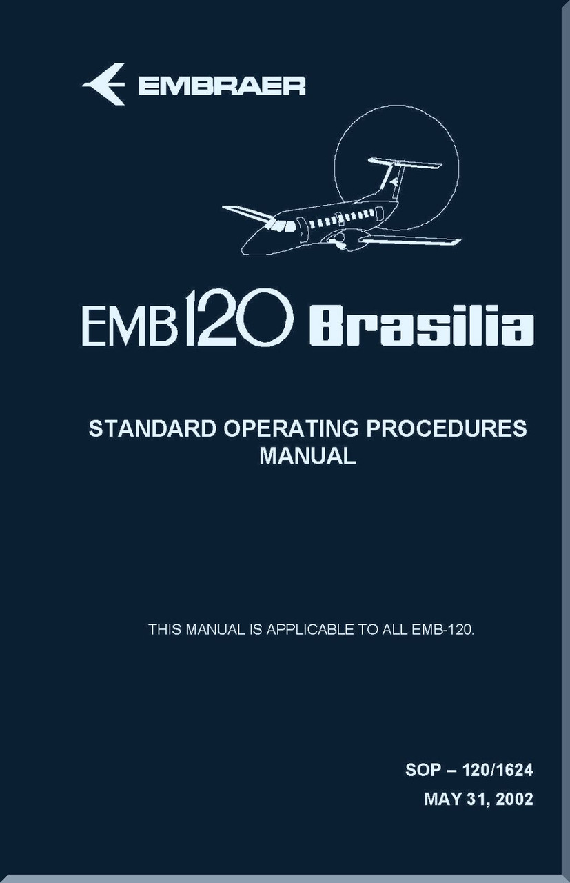 Embraer EMB-120 Brasilia Aircraft Standard Operating Procedures Manual