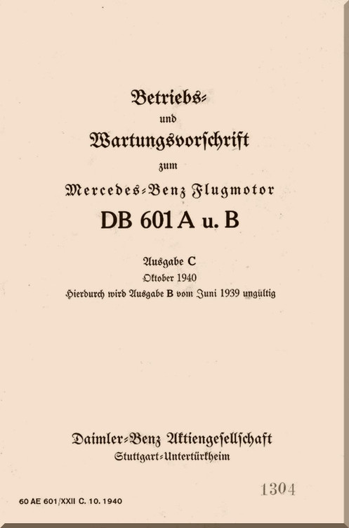 Daimler Benz DB 601 A , B Aircraft   Engine Handbook   Manual , 1940 (German Language )