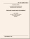 Lockheed C-130 E/H, HC-130 H/N/P, LC-130H and MC-130P  Aircraft  Illustrated Parts Breakdown Organizational Maintenance Manual, - Ground Handling Equipment- T.O. 1C-130H-4-15-1