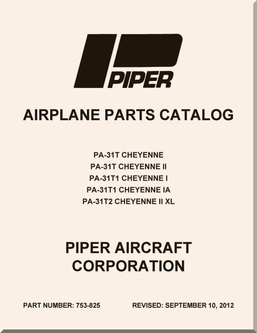 Piper Aircraft Pa-31T , T1, T2  Cheyenne I, II, IA, II XL   Airplane Parts Catalog   Manual ,