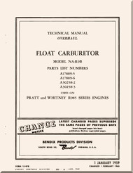 Bendix Aeroplane Aircraft Carburetor Model NA-R9B Overhaul Instructions, Illustrated Parts Breakdown Manual - 1959