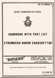 Bendix -  Stromberg  Aeroplane Aircraft Carburettor Model NA-R9B  Handbook wiuth Part List Manual - RCAF EO-15-10BAA-2