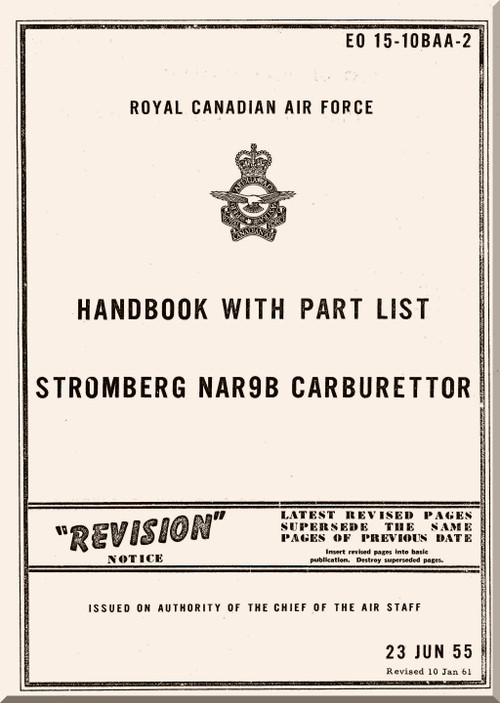 Bendix -  Stromberg  Aeroplane Aircraft Carburettor Model NA-R9B  Handbook wiuth Part List Manual - RCAF EO-15-10BAA-2