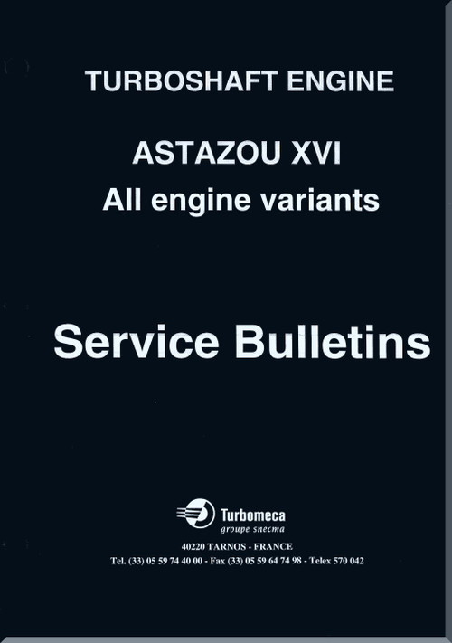 Turbomeca Astazou XVI  Aircraft Engine  Service Bulletins Collection  Manual (French Language)