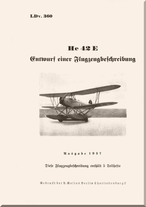 Heinkel  He 42 E Aircraft  Description Manual   Ldv.360 - Flugzeug-Beschreibung - 1937, (German Language)