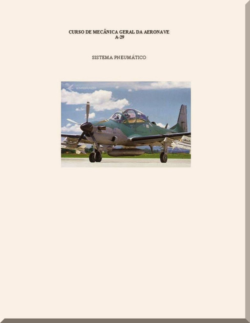 Embraer EMB 314 / A-29 Tucano Training   Manual - Pneumatic Systems- Sistemas Pneumatico (Portuguese  Language)