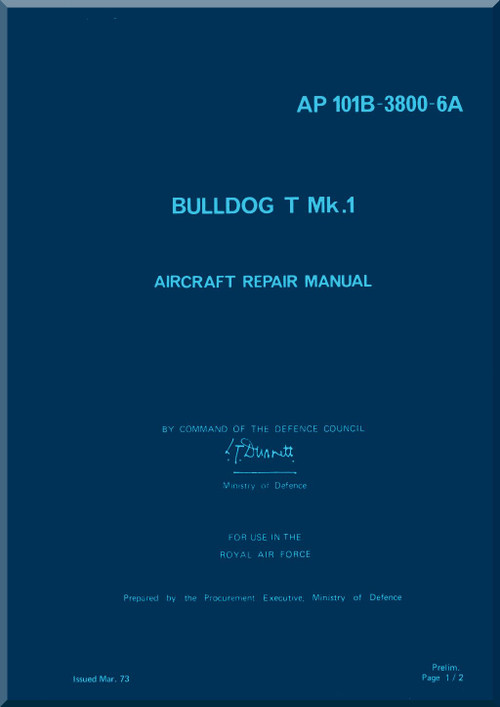 Bae / Scottish Aviation / Beagle  Bulldog  T. MK.1  Aircraft Repair Manual -  AP 101B-3800-6A - 1973