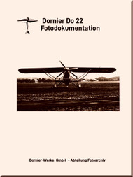 Dornier DO -22  Aircraft  Photo Documentation Manual  , , Fotodokumentation -(Geman Language)