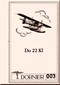 Dornier DO -22  KI Aircraft  Handbook  Manual, Fluzeug Handbuch  - 1934 - 230 pages - (Geman Language)
