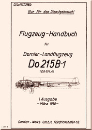 Dornier Do-215 B-1  Aircraft  Manual ,  Flugzeug-Handbuch. D(Luft)T318/2 , 1940 (German Language)