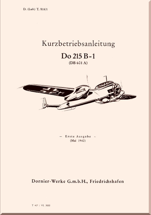 Dornier Do-215 B-1  Aircraft  Brief Operating Instructions Manual ,  Kurzbetriebsanleitumg -1940 (German Language)