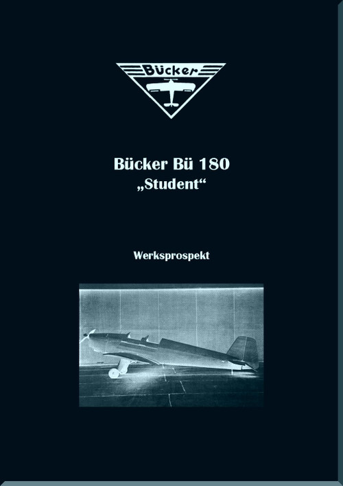 Bucker Bu-180 B-1  Aircraft Miscellanea Documents  Manual -  Div. Unteragen,  1939 - (German Language)