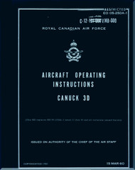 Avro Canuck MK. 3D  Aircraft Pilots Operating Instructions  Manual -  EO 05-25DA-1 - 1960
