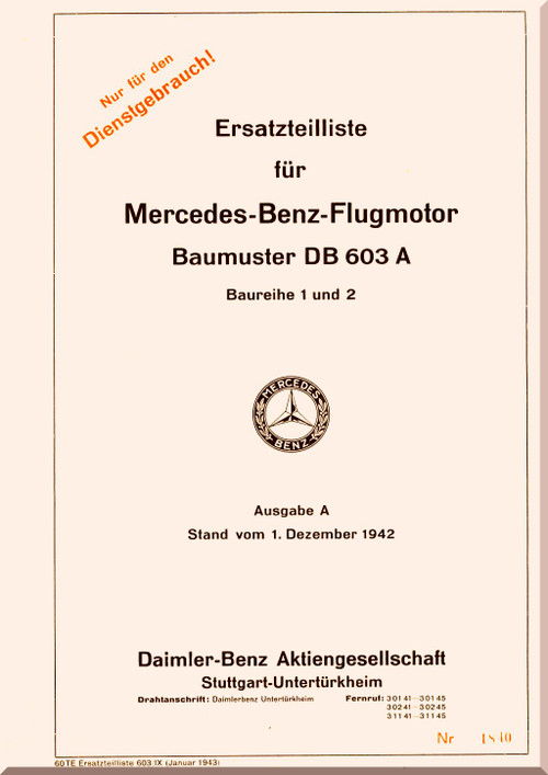 Daimler Benz DB 603 A Aircraft   Engine Illustrated Parts Catalog  Manual ,Ersatzteilliste, 1942 (German Language)