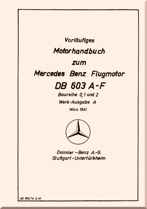 Daimler Benz DB 603 A F Aircraft   Engine Handbook   Manual , 1942 (German Language)