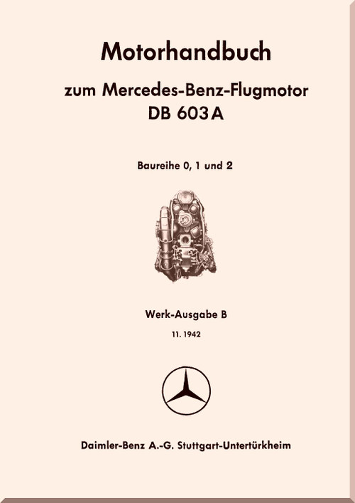 Daimler Benz DB 603 A  Aircraft   Engine Handbook   Manual , 1942 (German Language)