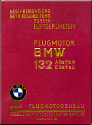 BMW  132   A3, E2  Aircraft Engine Description and Operating Instructions Manual , Beschreibung und Betrieibsanleitung -1940   (German Language) -