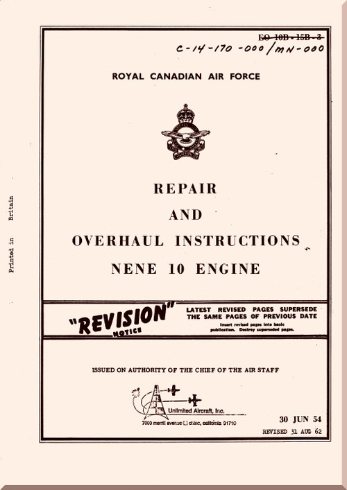 Rolls Royce " Nene " Mk-10  Aircraft Engine Repair and Overhaul Instructions Manual - RCAF -1954 EO 10B-15B-3- 349 pages